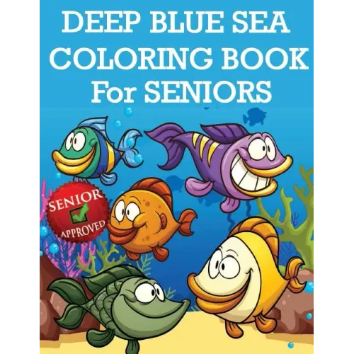 Deep Blue Sea Coloring Book For Seniors