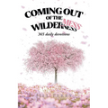 Coming Out of the WilderMess: 365 daily devotions