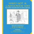 Have I Got a Cartoon for You!: The Moment Magazine Book of Jewish Cartoons