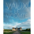 Vaux-Le-Vicomte: A Private Invitation