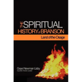 The Spiritual History of Branson-Land of the Osage