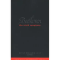 Beethoven: The Ninth Symphony: Revised Edition