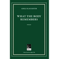 What the Body Remembers