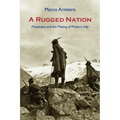 A Rugged Nation: Mountains and the Making of Modern Italy
