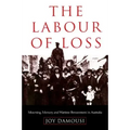 The Labour of Loss: Mourning, Memory and Wartime Bereavement in Australia