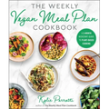 The Weekly Vegan Meal Plan Cookbook: A 3-Month Kickstart Guide to Plant-Based Cooking