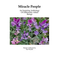 Miracle People: An Inspiring Anthology of Differently-Abled Beings