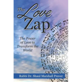 The Love Zap: Harnessing the Power of Love to Transform the World