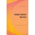 Techno-Scientific Practices: An Informational Approach