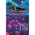 What If a Fish