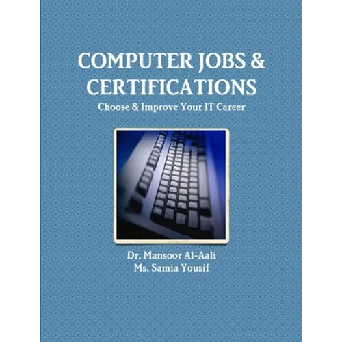 Computer Jobs & Certifications Choose & Improve Your IT Career