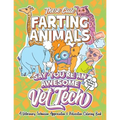 These Cute Farting Animals Say You're An Awesome Vet Tech - A Veterinary Technician Appreciation & Relaxation Coloring Book: A Funny Encouragement & T