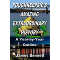 Poughkeepsie's Amazing Extraordinary History
