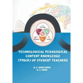 Technological Pedagogical Content Knowledge (TPACk) of Student Teachers