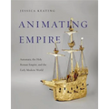 Animating Empire: Automata, the Holy Roman Empire, and the Early Modern World