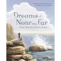 Dreams of Near and Far