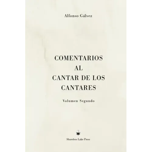 Comentarios al Cantar de los Cantares: Volumen Segundo