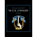 The Legacy of Custer's 7th U.S. Cavalry in Korea