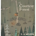 The Courtesy Forest