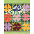 Winding Ways Quilts: A Practically Pinless Approach