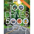 100 Drives, 5,000 Ideas: Where to Go, When to Go, What to Do, What to See