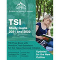 TSI Study Guide 2021 and 2022: TSI Prep Book with Practice Test Questions for the Texas Success Initiative [Updated for the New Outline]