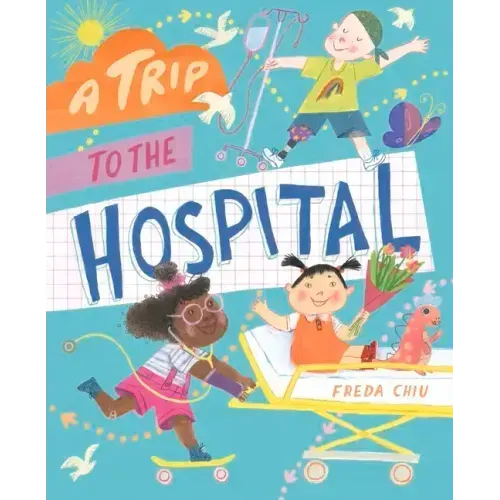 A Trip to the Hospital