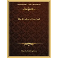 The Evidence for God