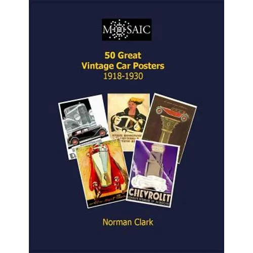 50 Great Vintage Car Posters 1919-1930