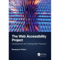 The Web Accessibility Project: Development and Testing Best Practices
