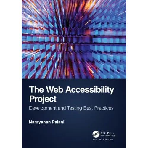 The Web Accessibility Project: Development and Testing Best Practices