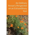 An Ordinary Person's Perspective on an Extraordinary Year