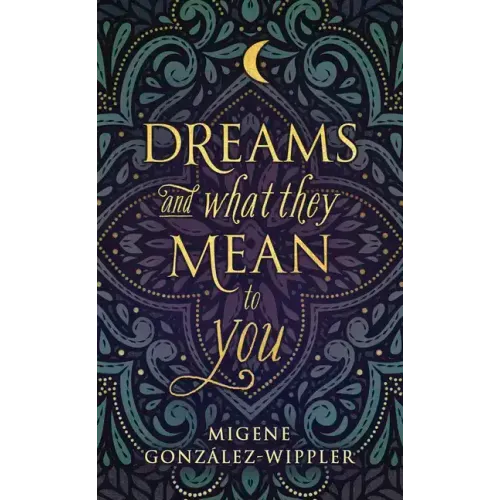 Dreams and What They Mean to You