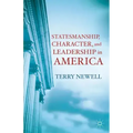Statesmanship, Character, and Leadership in America