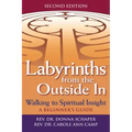 Labyrinths from the Outside in (2nd Edition): Walking to Spiritual Insight--A Beginner's Guide