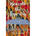 Beneath the Tapestry: Embracing Unsightly Beauty While You Await Your Masterpiece.