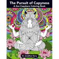 The Pursuit of Capyness: A Zen Capybara Coloring Book