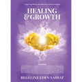 Healing & Growth: Inspiring Stories For Massive Transformation