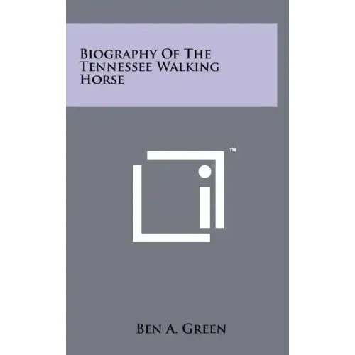 Biography Of The Tennessee Walking Horse