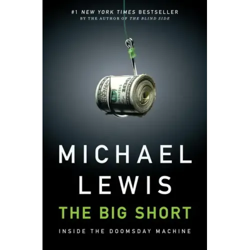The Big Short: Inside the Doomsday Machine