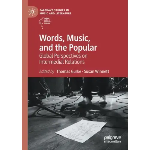 Words, Music, and the Popular: Global Perspectives on Intermedial Relations