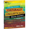 Effecting Change for Culturally and Linguistically Diverse Learners