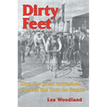 Dirty Feet: How the great unwashed created the Tour de France
