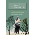 Flora's Fieldworkers: Women and Botany in Nineteenth-Century Canada