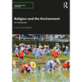 Religion and the Environment: An Introduction
