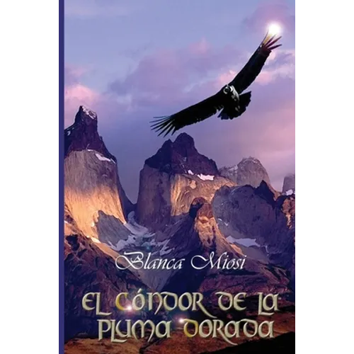 El cóndor de la pluma dorada
