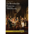 La Nave y las tempestades. T. 7: La Revolución Francesa. La revolución cultural