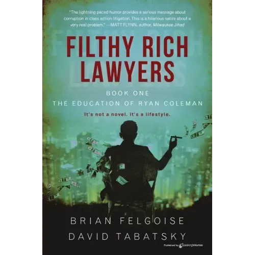 Filthy Rich Lawyers: The Education of Ryan Coleman