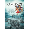 Kamikaze: A Novel of the Mongol Invasions of Japan