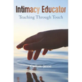 Intimacy Educator: Teaching through Touch